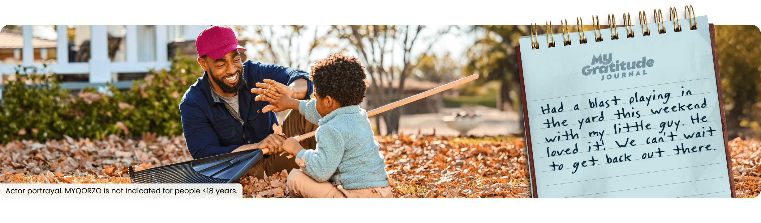 Man and young boy playing outside; My Gratitude Journal with the following entry: Being outside with my son feels great. We built a pile of leaves for him to jump in and it made his day! Looking forward to more time outside together.